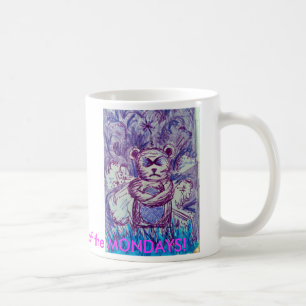 Jemand got einen Fall von den MONTAGEN! Tasse