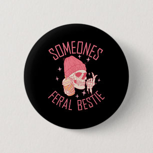 Jemand hat Feral Bestie Halloween Skelett Button
