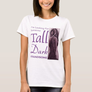 Jemand hohe Dunkelheit u. Handsom - friesisches T-Shirt