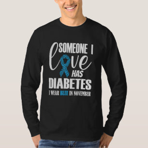 Jemand I Liebe hat Diabetes Blue Novemberdiabetes T-Shirt