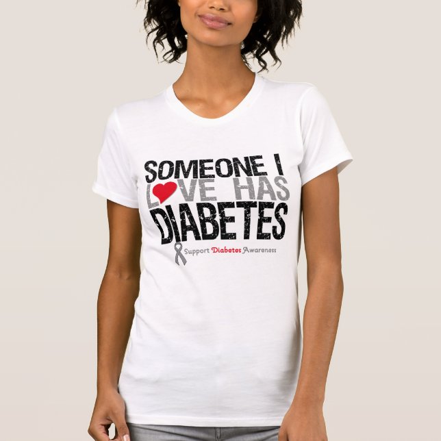 Jemand i-Liebe hat Diabetes T-Shirt (Vorderseite)