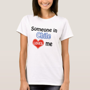 Jemand im Chile Lieben mir T-Shirt