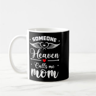Jemand im Himmel nennt mich Mutti Kaffeetasse