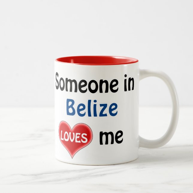 Jemand in Belize Lieben mir Zweifarbige Tasse (Rechts)
