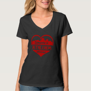 Jemand in Bethlehem Lieben Ich Bethlehem Pa Skylin T-Shirt
