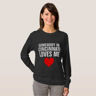 JEMAND IN CINCINNATI LIEBEN ICH T - Shirt