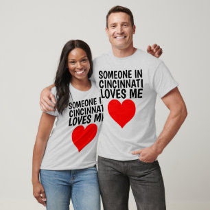 JEMAND IN CINCINNATI LIEBEN MICH T - Shirt
