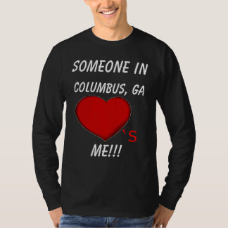 Jemand in Columbus, GA "Herzen" ich T-Shirt