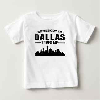 Jemand in Dallas Lieben Baby T-shirt