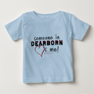 Jemand in Dearborn-Lieben ich! Säuglings-T-Shirt Baby T-shirt