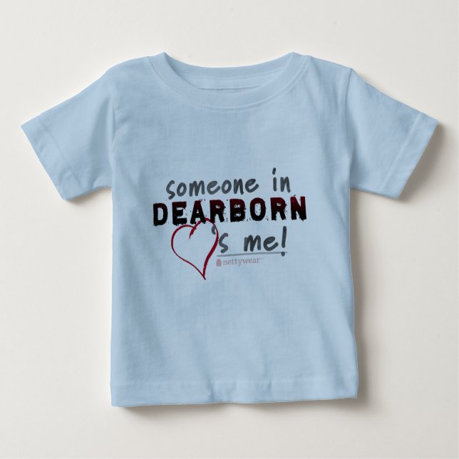 Jemand in Dearborn-Lieben ich! Säuglings-T-Shirt Baby T-shirt (Vorderseite)