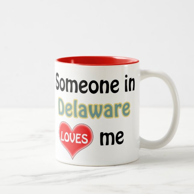 Jemand in Delaware Liebe mir Zweifarbige Tasse (Rechts)