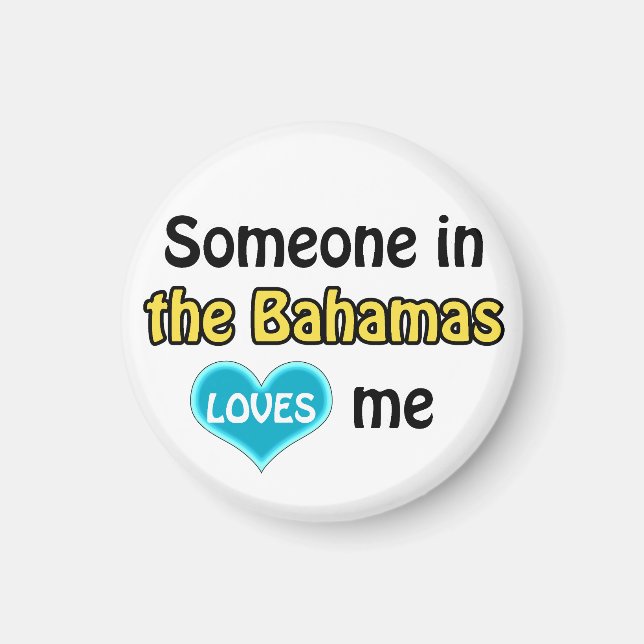 Jemand in den Bahamas-Lieben Magnet (Vorne)