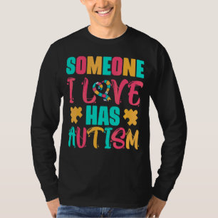 Jemand in der Liebe hat Autismus T-Shirt