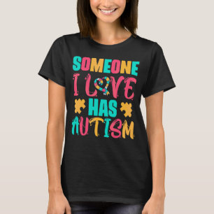 Jemand in der Liebe hat Autismus T-Shirt