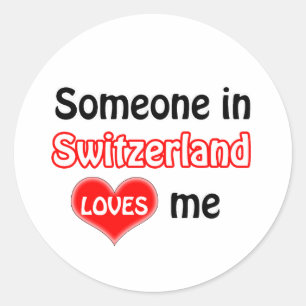 Jemand in der Schweiz Lieben mir Runder Aufkleber
