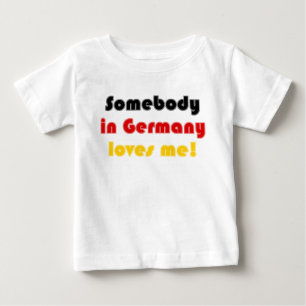 Jemand in Deutschland-Lieben ich! - Säuglings-T - Baby T-shirt