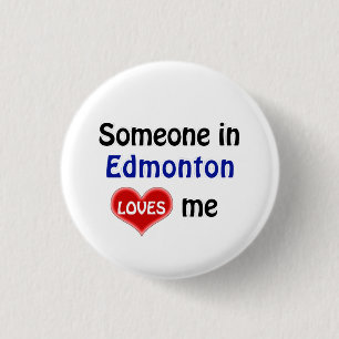 Jemand in Edmonton Lieben mir Button