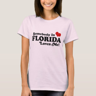 Jemand in Florida Lieben Me T-Shirt