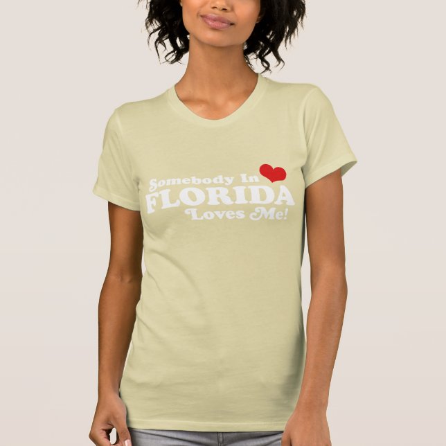 Jemand in Florida Lieben T-Shirt (Vorderseite)