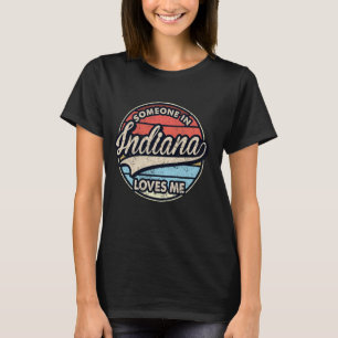 Jemand in Indiana Lieben Me US Staat Cool Retro T-Shirt