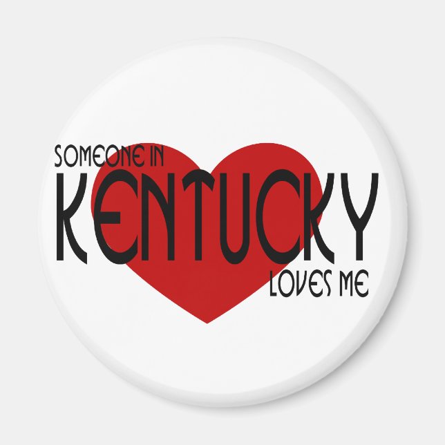 Jemand in Kentucky Lieben Me Magnet (Vorne)