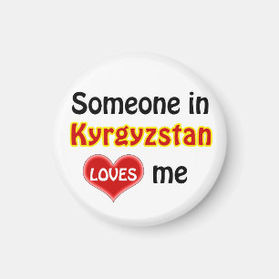 Jemand in Kirgisistan Lieben mir Magnet