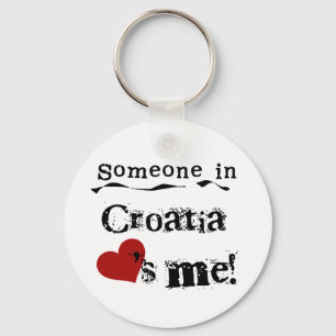 Jemand in Kroatien-Lieben ich Schlüsselanhänger