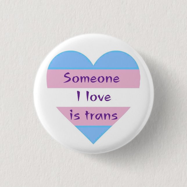 jemand in Liebe ist trans Button (Vorderseite)