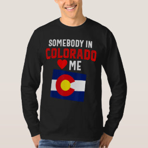 Jemand in Lieben Colorado Denver Flag Souvenir Mo T-Shirt