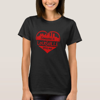 Jemand in Louisville Lieben Me Louisville Ky Skyli T-Shirt