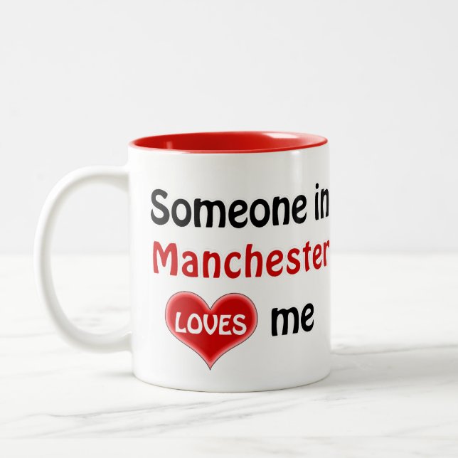 Jemand in Manchester Liebe mir Zweifarbige Tasse (Links)