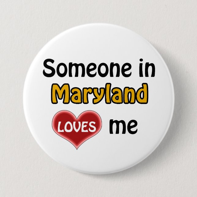 Jemand in Maryland Liebe mir Button (Vorderseite)