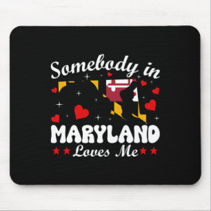 Jemand in Maryland Lieben Me Funny Valentine Gesch Mousepad