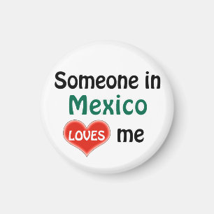 Jemand in Mexiko Lieben mir Magnet