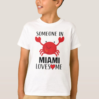 Jemand in Miami-Lieben T-Shirt