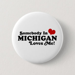 Jemand in Michigan-Lieben Button