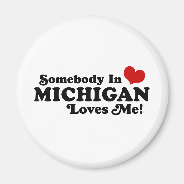 Jemand in Michigan-Lieben Magnet (Vorne)