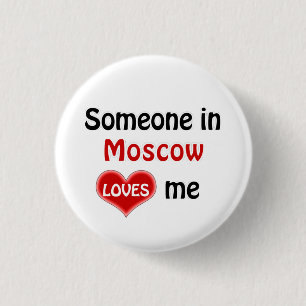 Jemand in Moskau Lieben mir Button