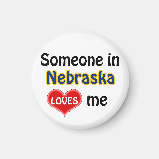 Jemand in Nebraska Liebe mir Magnet (Vorne)