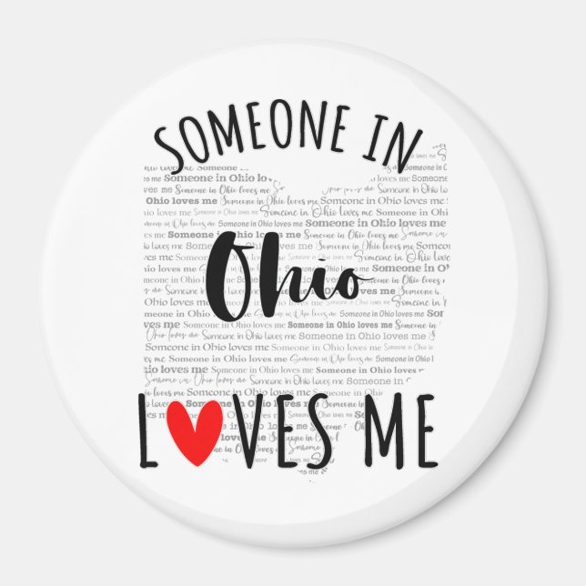 Jemand in Ohio Lieben Me Magnet (Vorne)