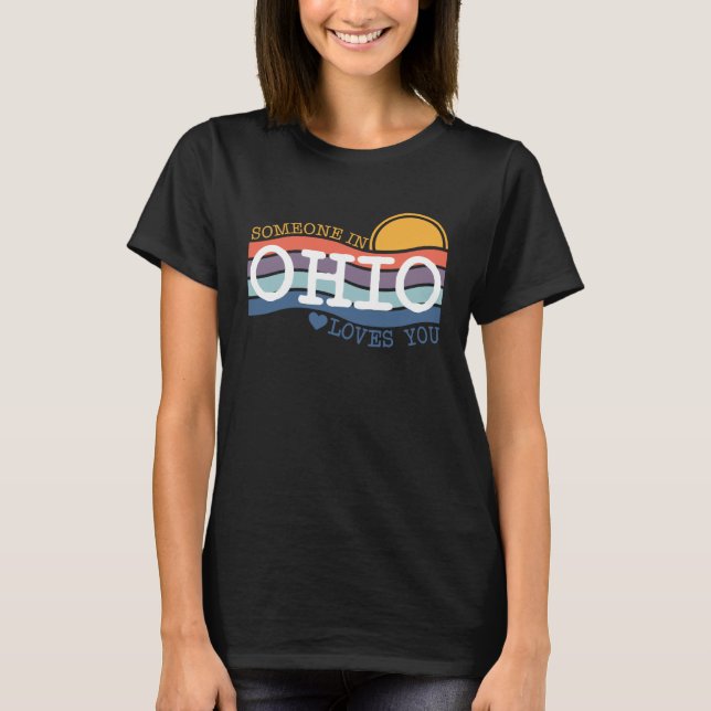 Jemand in Ohio Lieben Sie T-Shirt (Vorderseite)