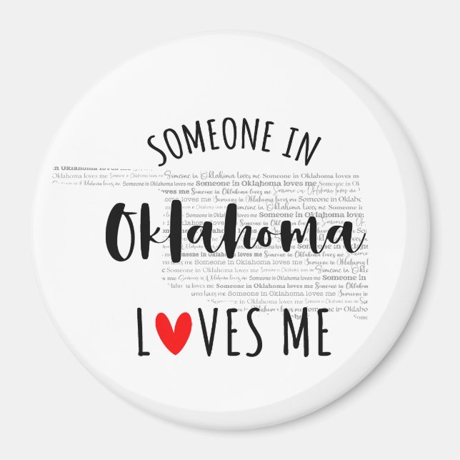 Jemand in Oklahoma Lieben Me Magnet (Vorne)