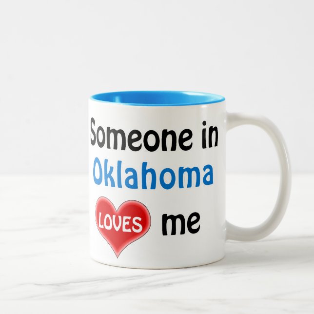 Jemand in Oklahoma Lieben mir Zweifarbige Tasse (Rechts)