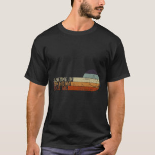 Jemand in Oklahoma liebt mich Native America T-Shirt