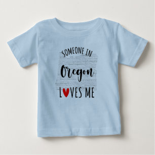 Jemand in Oregon Lieben Me Map Baby T Shirt