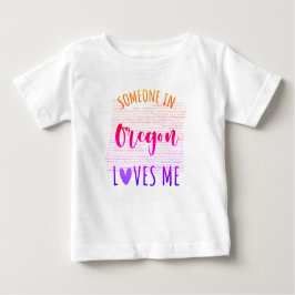 Jemand in Oregon Lieben Me Map Baby T Shirt