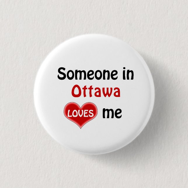 Jemand in Ottawa Lieben Button (Vorderseite)