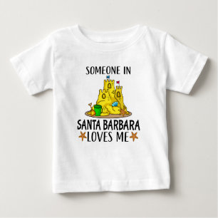 Jemand in Santa Barbara Lieben Baby T-shirt