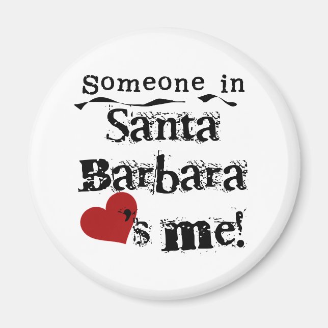 Jemand in Santa Barbara Magnet (Vorne)